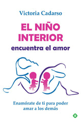 NIÑO INTERIOR ENCUENTRA EL AMOREL - 9788491648314