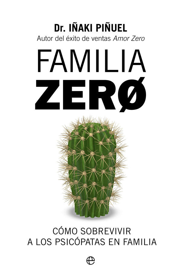 FAMILIA ZERO | PIÑUEL, IÑAKI | ESFERA DE LOS LIBROS | 9788491648321