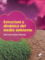 ESTRUCTURA Y DINÁMICA DEL MEDIO AMBIENTE - 9788491711377