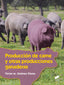 ✅ PRODUCCIÓN DE CARNE Y OTRAS PRODUCCIONES GANADERAS 2019 - 9788491713548