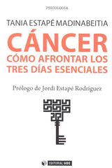 CANCER COMO AFRONTAR LOS TRES DIAS ESENCIALES - 9788491800477