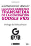 NUEVA NARRATIVA TRANSMEDIA DE LA GENERACION GOOGLE KIDS,LA | FREIRE SANCHEZ, ALFONSO | OBERTA UOC | 9788491800804
