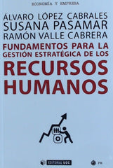 FUNDAMENTOS PARA LA GESTION ESTRATEGICA RECURSOS HUMANOS - 9788491802518