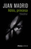 ADIOS PRINCESA - 9788491813521