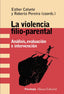 LA VIOLENCIA FILIOPARENTAL - 9788491816300