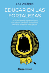 EDUCAR EN LAS FORTALEZAS | WATERS, LEA | ALIANZA | 9788491817048