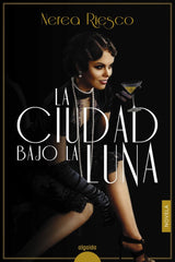 LA CIUDAD BAJO LA LUNA - 9788491897101