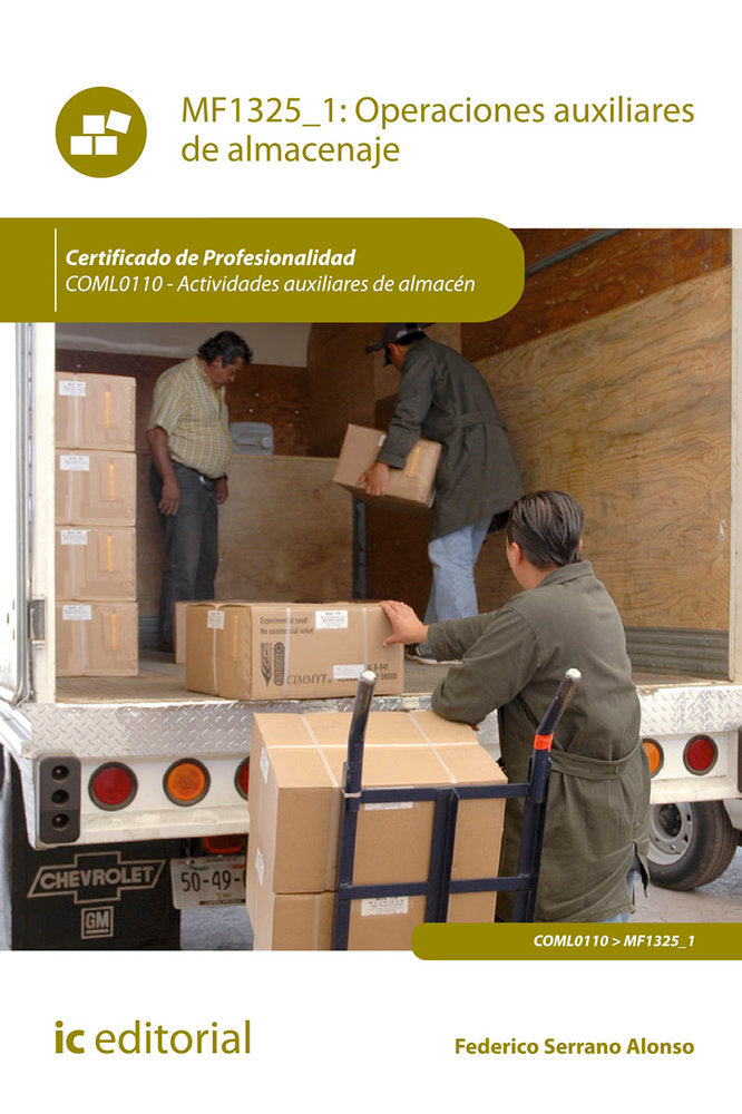 OPERACIONES AUXILIARES DE ALMACENAJE, COML0110 - ACTIVIDADES | SERRANO ALONSO, FEDERICO | INNOVACION Y CUALIFICACION IBD | 9788491986928