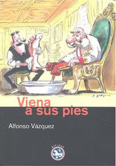 VIENA A SUS PIES - 9788492403462
