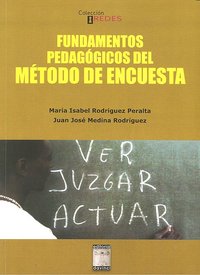 FUNDAMENTOS PEDAGOGICOS DEL METODO DE ENCUESTA | RODRIGUEZ PERALTA/ MEDINA RODRIGUEZ | OIKOS TAU | 9788492651276