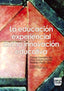 EDUCACION EXPERIENCIAL COMO INNOVACION EDUCATIVA,LA | PARDO,RODRIGO/IRURETA GOYENA,PILAR | PLAZA VALDES EDITORIAL | 9788492751617