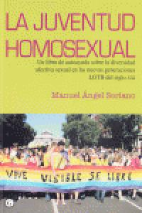 JUVENTUD HOMOSEXUAL,LA | SORIANO,MANUEL ANGEL | EGALES | 9788492813544