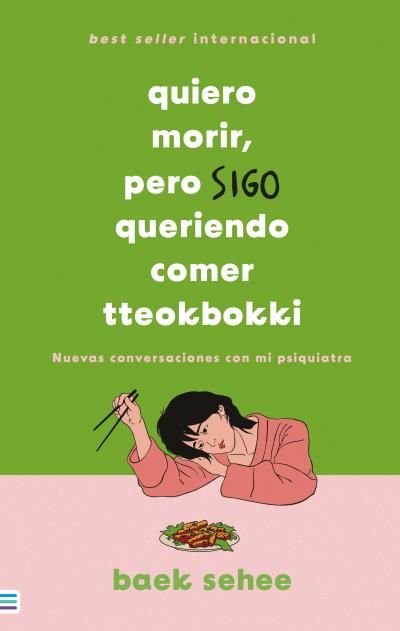 QUIERO MORIR PERO SIGO QUERIENDO COMER TTEOKBOKKI | SEHEE, BAEK | TENDENCIAS | 9788492917365