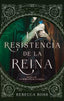 LA RESISTENCIA DE LA REINA | Ross, Rebecca | 9788492918706 (Puck)