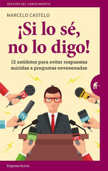 SI LO SE NO LO DIGO | CASTELO RIVAS, MARCELO | EMPRESA ACTIVA | 9788492921911