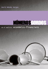 NUMEROS GORDOS EN EL ANALISIS ECONOMICO-FINANCIERO | MENDEZ BAIGES, DAVID | CINTER | 9788493227036