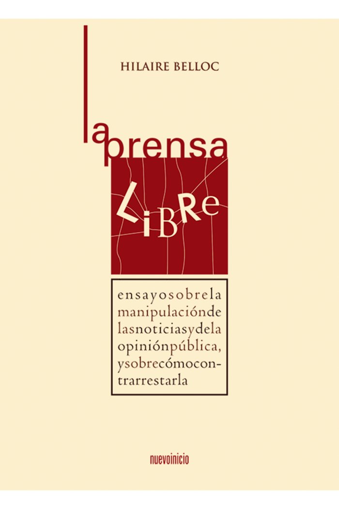 LA PRENSA LIBRE | BELLOC,HILAIRE | EDITORIAL NUEVOINICIO | 9788493476076