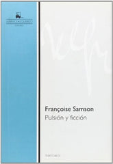 PULSION Y FICCION | FRANÇOISE SAMSON | MARMOL IZQUIERDO | 9788493604110