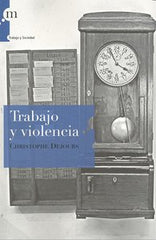 TRABAJO Y VIOLENCIA | DEJOURS,CHRISTOPHE | MODUS LABORANDI | 9788493711757