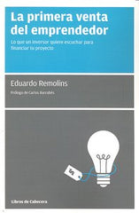 PRIMERA VENTA DEL EMPRENDEDOR,LA | REMOLINS,EDUARDO | LIBROS DE CABECERA | 9788493830304