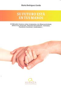 SU FUTURO ESTA EN TUS MANOS | RODRIGUEZ GORDO,MARTA | PSYLICOM EDITORIAL | 9788493841010