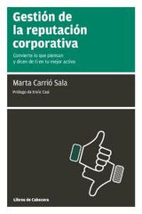 GESTION DE LA REPUTACION CORPORATIVA | CARRIO SALA,MARTA | LIBROS DE CABECERA | 9788494057267