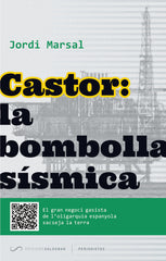 CASTOR: LA BOMBOLLA SISMICA | MARSAL, JORDI | EDICIONS SALDONAR | 9788494116469