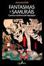 FANTASMAS Y SAMURAIS - 9788494117305
