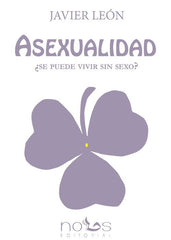 ASEXUALIDAD | LEON,JAVIER | NOUS | 9788494217005