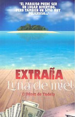 EXTRAÑA LUNA DE MIEL - 9788494278334