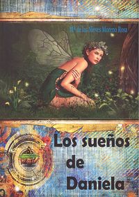 SUEÑOS DE DANIELA,LOS | Moreno Rosa ,mar | 9788494301384 (Ediciones atlantis)
