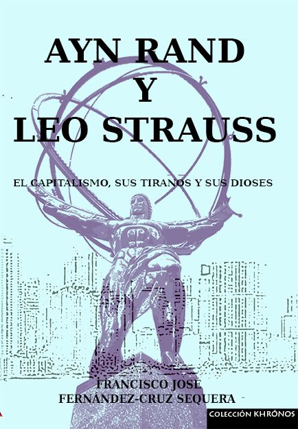 AYN RAND Y LEO STRAUSS - 9788494421013