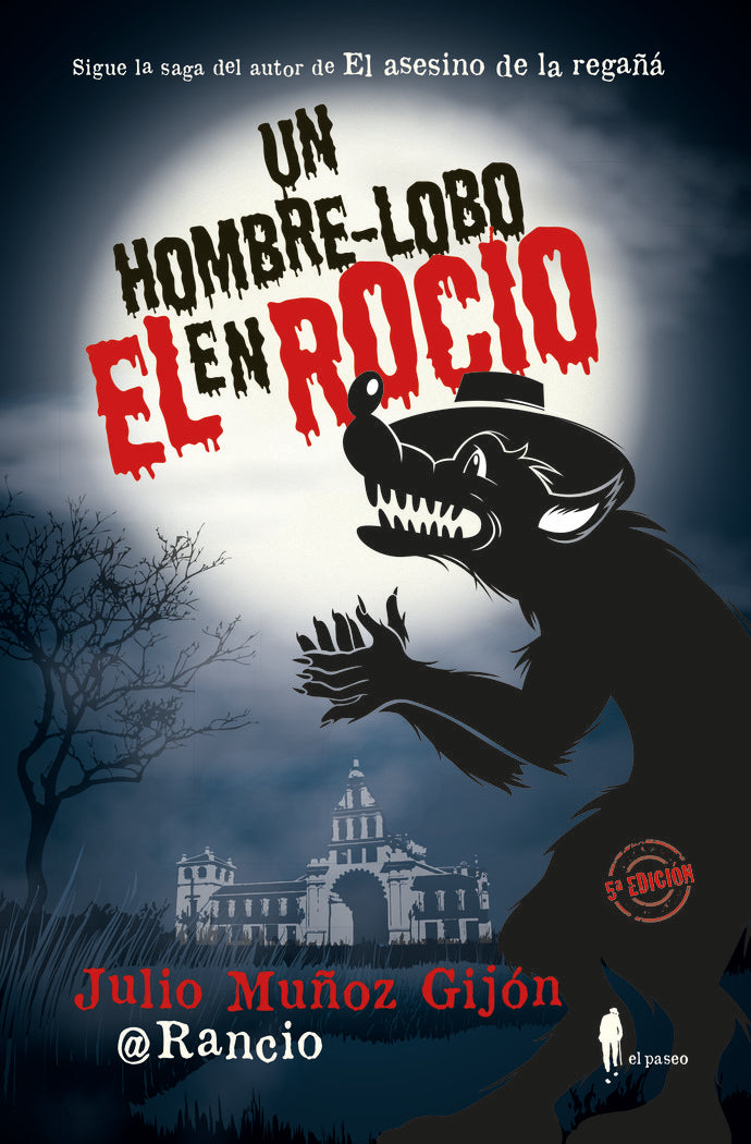 UN HOMBRE LOBO EN EL ROCIO - 9788494550928