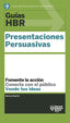 PRESENTACIONES PERSUASIVAS | DUARTE,NANCY/HARVARD BUSINESS REVIEW | REVERTE MANAGEMENT HARVARD | 9788494562921