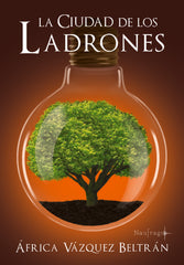 CIUDAD DE LOS LADRONES,LA | Vazquez Beltran,africa | 9788494597435 (Naufragio de letras ediciones)