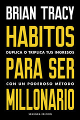 HABITOS PARA SER MILLONARIO | TRACY,BRIAN | REVERTE MANAGEMENT HARVARD | 9788494606687
