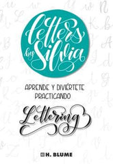 LETTERS BY SILVIA I Callejas González, Silvia I Tursen S.A. - H. Blume I 9788494687341
