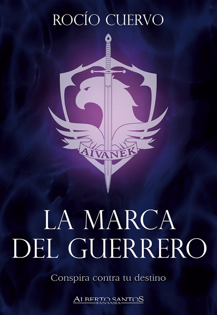MARCA DEL GUERRERO,LA | Cuervo,rocio | 9788494725081 (Alberto santos imagica)