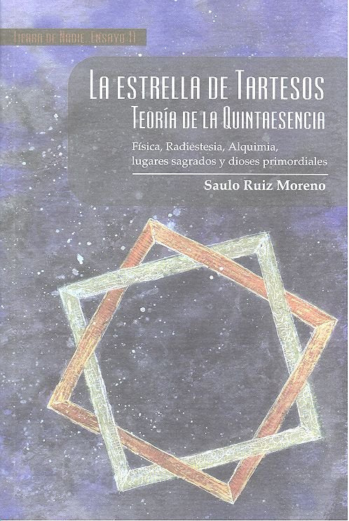 ESTRELLA DE TARTESOS,LA I Ruiz Moreno, Saulo I Tierra De Nadie I 9788494830945