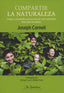 COMPARTIR LA NATURALEZA JUEGOS Y ACTIVIDADES PARA RECONECTA | CORNELL BHARAT CORNELL,JOSEPH | LA TRAVIESA EDICIONES | 9788494861109