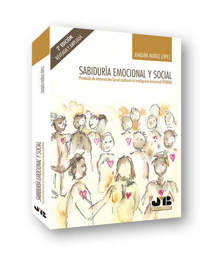 SABIDURIA EMOCIONAL Y SOCIAL 2ª EDICION | MUÑOZ LOPEZ,JOAQUIN | JMB | 9788494952999