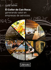 CELLER DE CAN ROCA,EL GENERANDO VALOR EN EMPRESAS DE S | CABRERA MASSANES,CARLES | LIBROOKS | 9788494983252