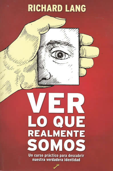 VER LO QUE REALMENTE SOMOS - 9788495496492