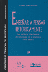 ENSEÑAR A PENSAR HISTORICAMENTE | TRIBO TRAVERIA,GEMMA | HORSORI | 9788496108226