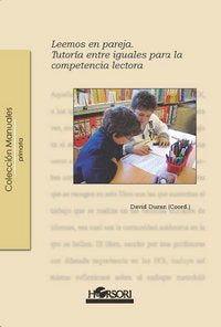 LEEMOS EN PAREJA TUTORIA ENTRE IGUALES PARA LA COMPETENCIA L | DURAN,DAVID | HORSORI | 9788496108974