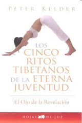 CINCO RITOS TIBETANOS ETERNA JUVENTUD - 9788496595606