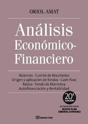 ANALISIS ECONOMICO FINANCIERO 20ª ED, | AMAT,ORIOL | GESTION 2000 | 9788496612945
