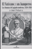 VATICANO Y SUS BANQUEROS,EL | POLLARD,JOHN F, | MELUSINA | 9788496614086