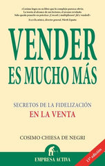 VENDER ES MUCHO MAS | CHIESA DE NEGRI,COSIMO | EMPRESA ACTIVA | 9788496627147