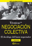 TECNICAS DE NEGOCIACION COLECTIVA | MONGE RECALDE, JOSE LUIS | FUNDACION CONFEMETAL FC | 9788496743663